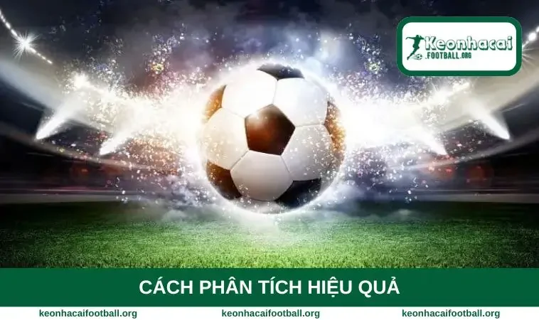 Cách phân tích hiệu quả