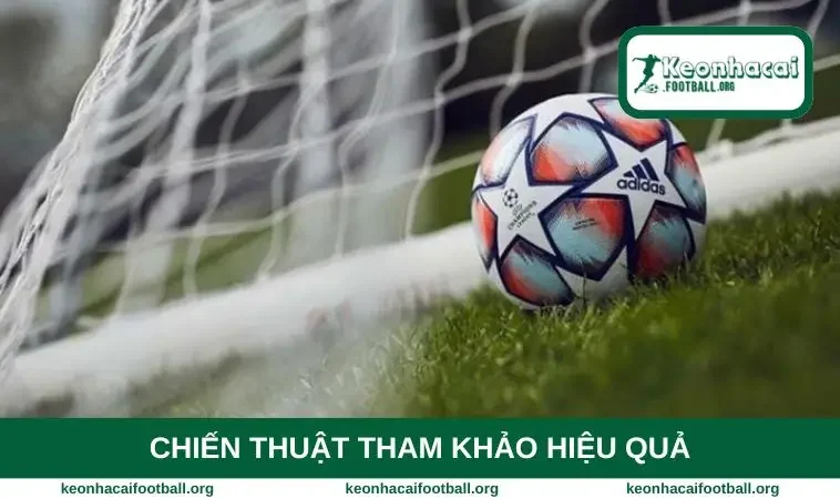 Chiến thuật tham khảo hiệu quả
