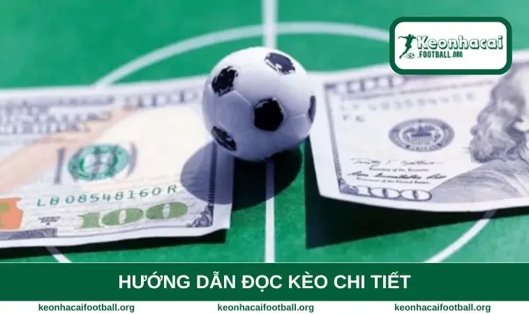 Hướng dẫn đọc kèo chi tiết