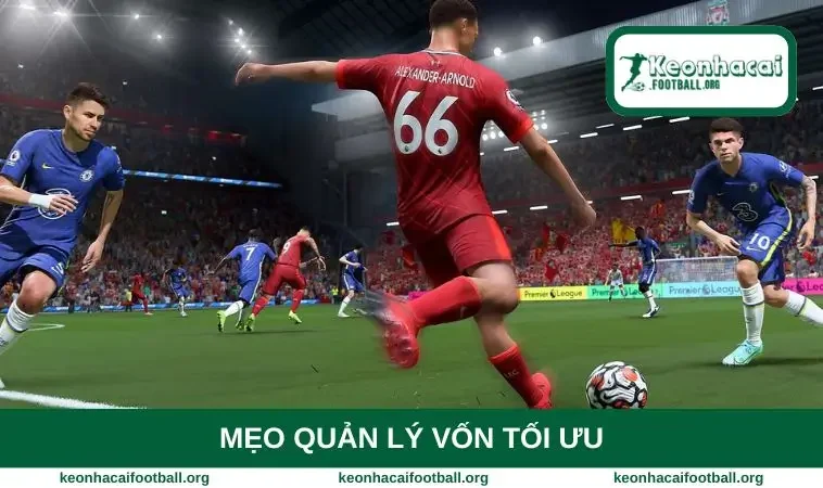 Mẹo quản lý vốn tối ưu