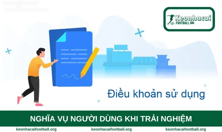 Nghĩa vụ người dùng khi trải nghiệm