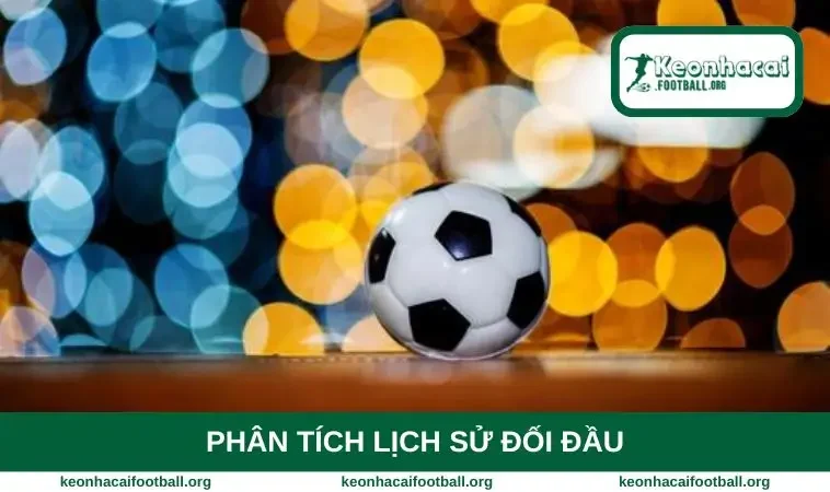 Phân tích lịch sử đối đầu