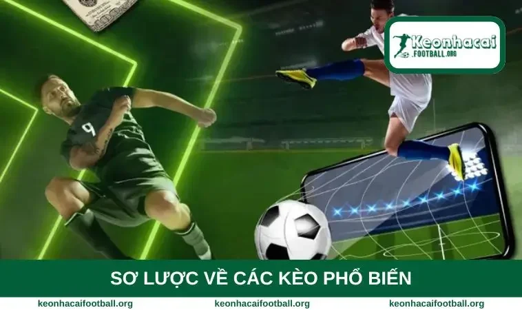 Sơ lược về các kèo phổ biến