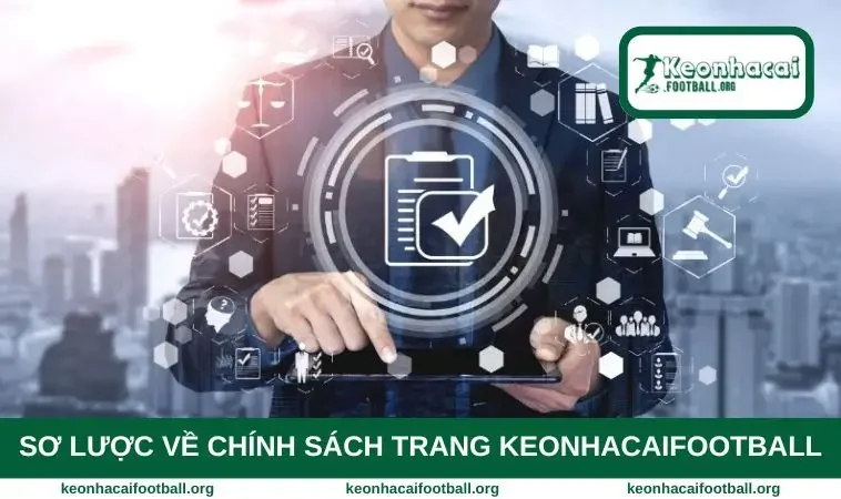 Sơ lược về chính sách trang keonhacaifootball