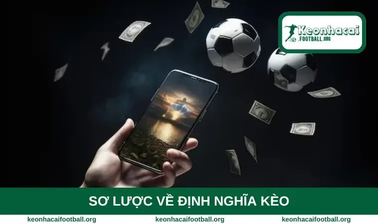 Sơ lược về định nghĩa kèo